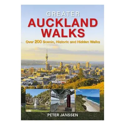 Greater Auckland Walks - Janssen, Peter