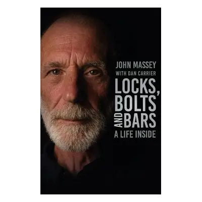 Locks, Bolts and Bars - Massey, John