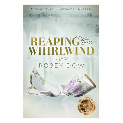 Reaping the Whirlwind - Dow, Rosey