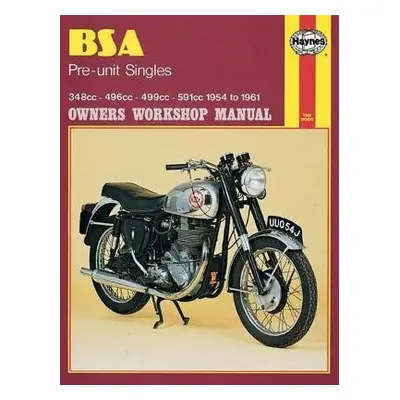 BSA Pre-unit Singles (54 - 61) Haynes Repair Manual - Haynes Publishing