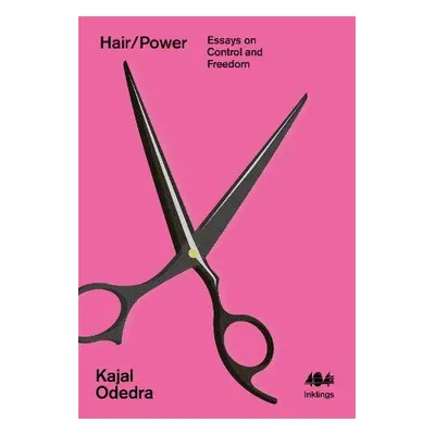 Hair/Power - Odedra, Kajal