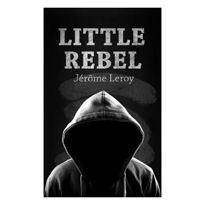 Little Rebel - Leroy, Jerome