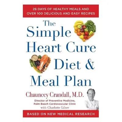 Simple Heart Cure Diet and Meal Plan - Crandall, Chauncey