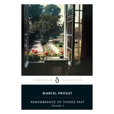 Remembrance of Things Past: Volume 3 - Proust, Marcel