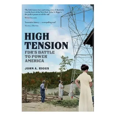 High Tension - Riggs, John A.