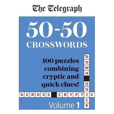 Telegraph 50-50 Crosswords Volume 1 - Telegraph Media Group Ltd