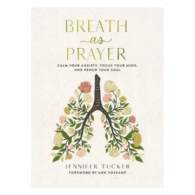 Breath as Prayer - Tucker, Jennifer