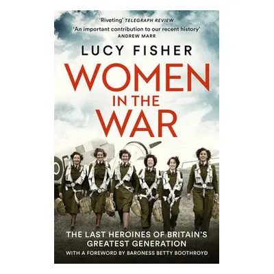 Women in the War - Fisher, Lucy