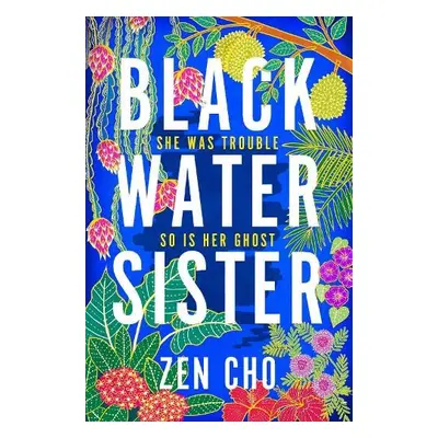 Black Water Sister - Cho, Zen