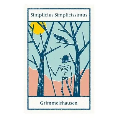 Simplicius Simplicissimus - von Grimmelshausen, H.J.C.