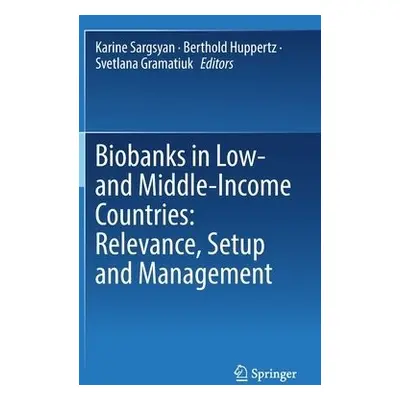 Biobanks in Low- and Middle-Income Countries: Relevance, Setup and Management