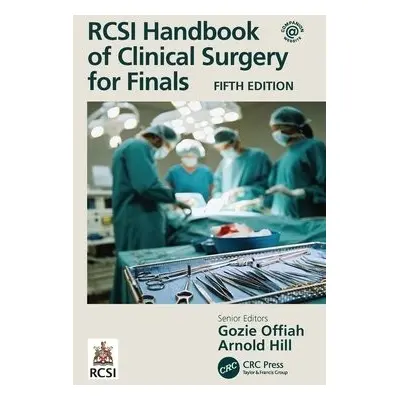 RCSI Handbook of Clinical Surgery for Finals