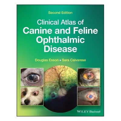 Clinical Atlas of Canine and Feline Ophthalmic Disease