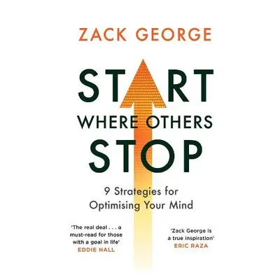 Start Where Others Stop - George, Zack