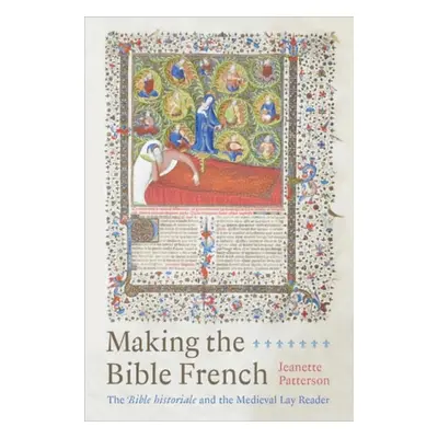 Making the Bible French - Patterson, Jeanette