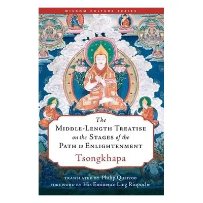 Middle-Length Treatise on the Stages of the Path to Enlightenment - Drakpa, Tsongkhapa Losang a 