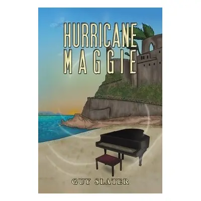 Hurricane Maggie - Slater, Guy