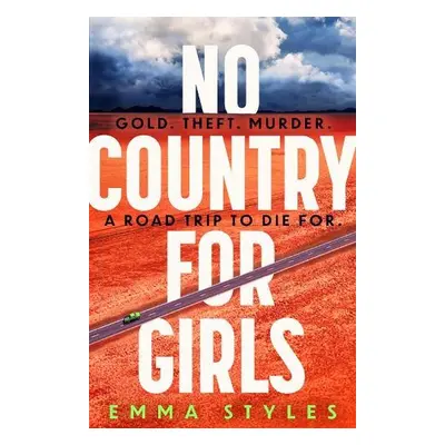 No Country for Girls - Styles, Emma