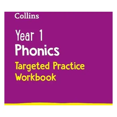 Year 1 Phonics Targeted Practice Workbook - Collins KS1