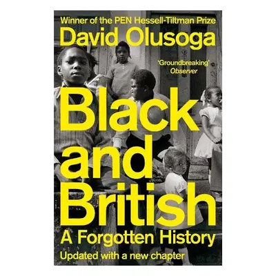 Black and British - Olusoga, David