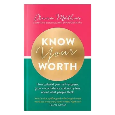 Know Your Worth - Mathur, Anna