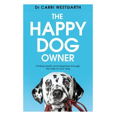 Happy Dog Owner - Westgarth, Carri