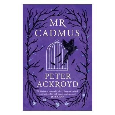 Mr Cadmus - Ackroyd, Peter