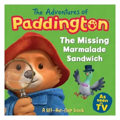 Missing Marmalade Sandwich: A lift-the-flap book - HarperCollins Children’s Books