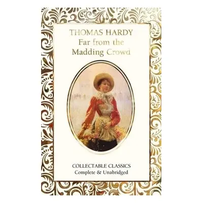 Far from the Madding Crowd - Hardy, Thomas