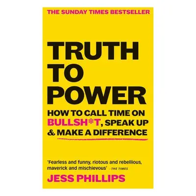 Truth to Power - Phillips, Jess