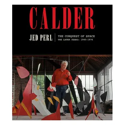 Calder: The Conquest of Space - Perl, Jed