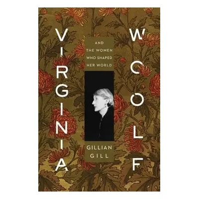 Virginia Woolf - Gill, Gillian