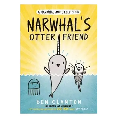 Narwhal's Otter Friend - Clanton, Ben