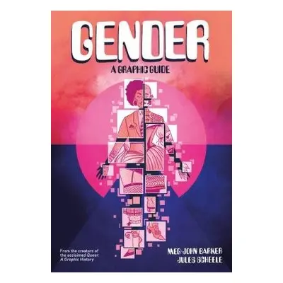 Gender: A Graphic Guide - Barker, Meg-John