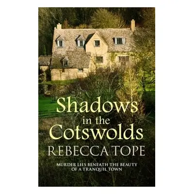 Shadows in the Cotswolds - Tope, Rebecca (Author)