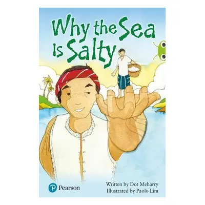 Bug Club Independent Fiction Year Two Lime Plus Why the Sea is Salty - Meharry, Dot