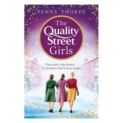 Quality Street Girls - Thorpe, Penny