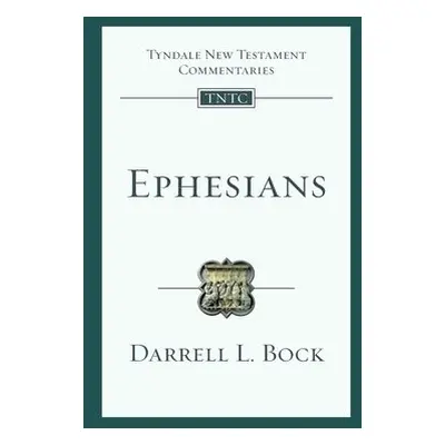 Ephesians - Bock, Darrell L (Author)