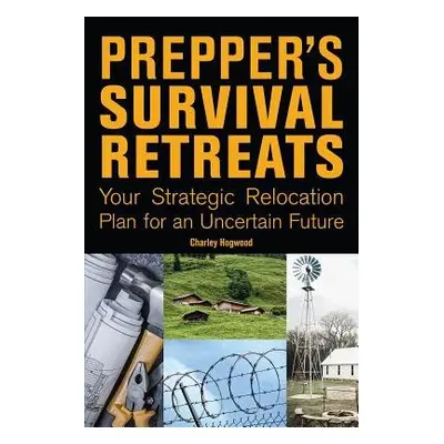 Prepper's Survival Retreats - Hogwood, Charley