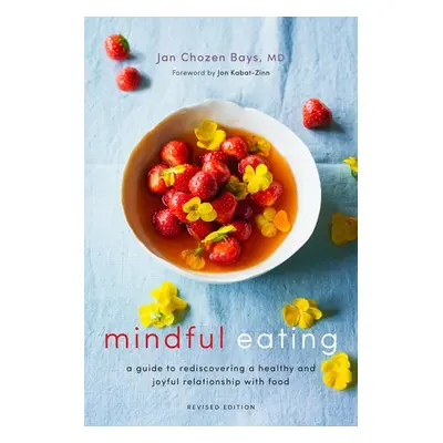 Mindful Eating - Bays, Jan Chozen