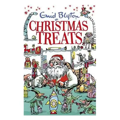 Christmas Treats - Blyton, Enid