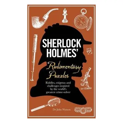 Sherlock Holmes' Rudimentary Puzzles - Dedopulos, Tim