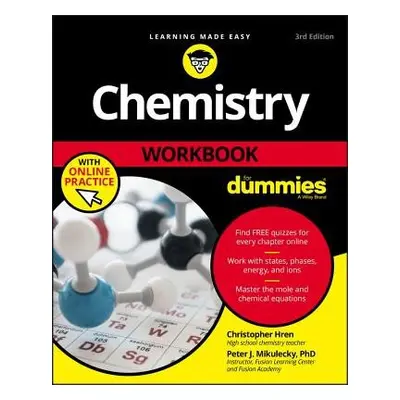 Chemistry Workbook For Dummies with Online Practice - Hren, Chris a Mikulecky, Peter J.