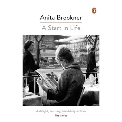 Start in Life - Brookner, Anita