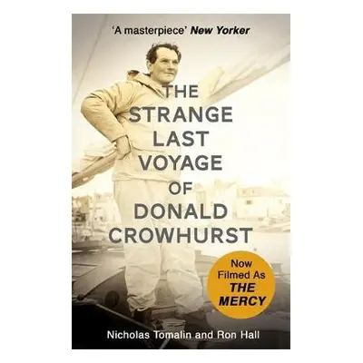 Strange Last Voyage of Donald Crowhurst - Tomalin, Nicholas a Hall, Ron