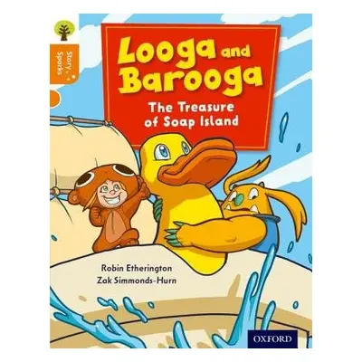 Oxford Reading Tree Story Sparks: Oxford Level 6: Looga and Barooga: The Treasure of Soap Island