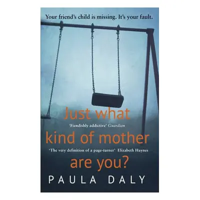 Just What Kind of Mother Are You? - Daly, Paula