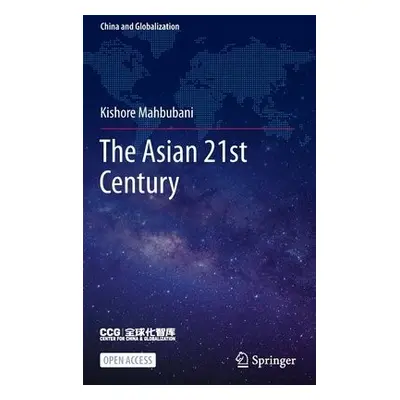 Asian 21st Century - Mahbubani, Kishore