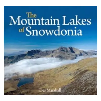 Compact Wales: Mountain Lakes of Snowdonia, The - Marshall, Des