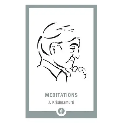 Meditations - Krishnamurti, J.